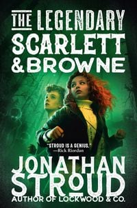 Produktbild: Stroud, J: Legendary Scarlett and Browne