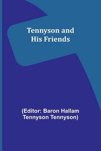 Produktbild: Tennyson and His Friends