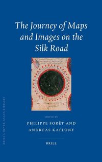 Produktbild: The Journey of Maps and Images on the Silk Road