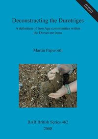 Bild vom Artikel Deconstructing the Durotriges vom Autor Martin Papworth