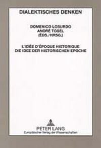 Produktbild: L&rsquo;id&eacute;e d&rsquo;&eacute;poque historique- Die Idee der historischen Epoche