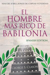 Produktbild: El Hombre M&aacute;s Rico De Babilonia - Richest Man In Babylon - Spanish Edition