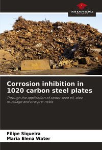 Produktbild: Corrosion inhibition in 1020 carbon steel plates