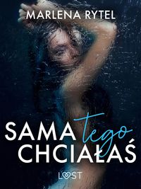 Produktbild: Sama tego chcia&iquest;a&iquest; - opowiadanie erotyczne
