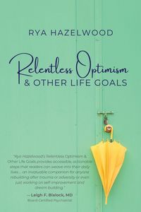 Produktbild: Relentless Optimism & Other Life Goals