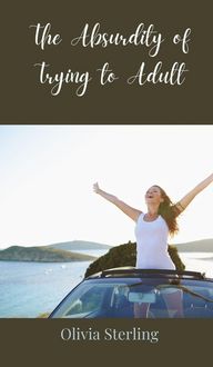 Produktbild: The Absurdity of Trying to Adult