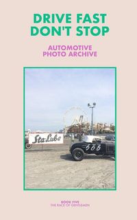 Produktbild: Drive Fast Don't Stop - Book 5
