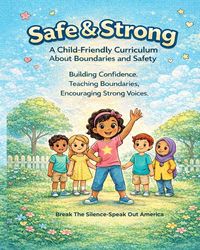 Produktbild: Safe & Strong A Child-Friendly Curriculum About Boundaries and Safety