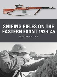 Produktbild: Sniping Rifles on the Eastern Front 1939-45