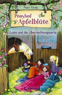 Produktbild: Ponyhof Apfelbl&uuml;te (Band 12) - Lotte und die &Uuml;bernachtungsparty