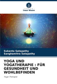 Produktbild: Yoga und Yogatherapie : f&uuml;r Gesundheit und Wohlbefinden