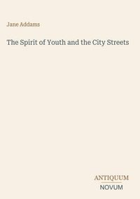 Produktbild: The Spirit of Youth and the City Streets