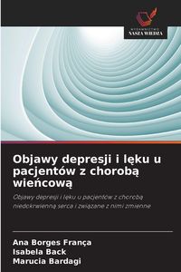 Produktbild: Objawy depresji i l&iquest;ku u pacjent&oacute;w z chorob&iquest; wie&iquest;cow&iquest;