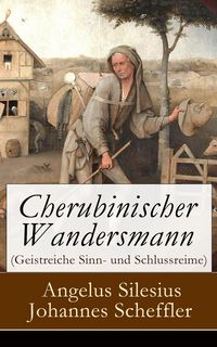 Produktbild: Cherubinischer Wandersmann (Geistreiche Sinn- und Schlussreime)