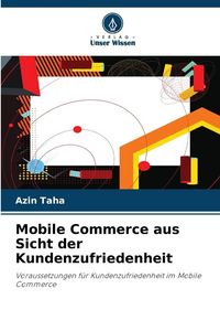 Produktbild: Mobile Commerce aus Sicht der Kundenzufriedenheit