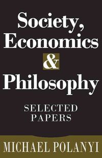 Produktbild: Polanyi, M: Society, Economics, and Philosophy