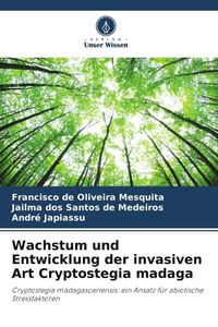Produktbild: Wachstum und Entwicklung der invasiven Art Cryptostegia madaga