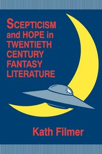 Produktbild: Scepticism and Hope in Twentieth Century Fantasy Literature
