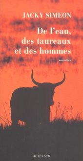 Produktbild: De l'Eau, des Taureaux et des Hommes
