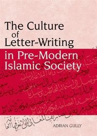 Produktbild: Culture of Letter-Writing in Pre-Modern Islamic Society