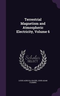 Produktbild: Terrestrial Magnetism and Atmospheric Electricity, Volume 6