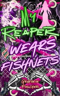 Produktbild: My Reaper Wears Fishnets