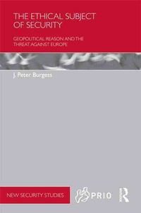 Produktbild: Burgess, J: The Ethical Subject of Security