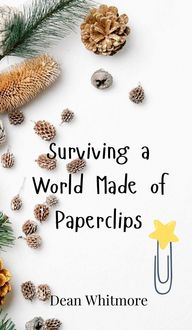 Produktbild: Surviving a World Made of Paperclips