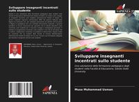 Produktbild: Sviluppare insegnanti incentrati sullo studente