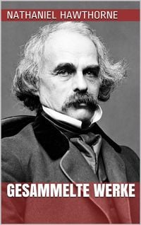 Produktbild: Nathaniel Hawthorne - Gesammelte Werke