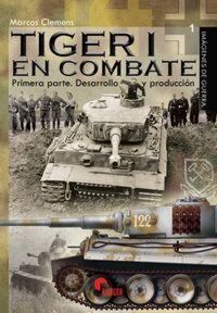 Produktbild: Tiger i en combate I : desarrollo y producci&oacute;n