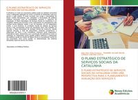 Produktbild: O Plano Estrat&eacute;gico de Servi&ccedil;os Sociais da Catalunha