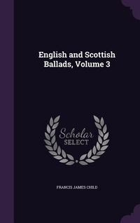 Produktbild: English and Scottish Ballads, Volume 3