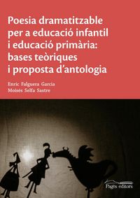 Produktbild: Poesia dramatitzable per a educaci&oacute; infantil i educaci&oacute; prim&agrave;ria: bases te&ograve;riques i proposta d'antologia