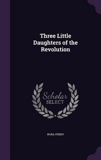 Produktbild: Three Little Daughters of the Revolution
