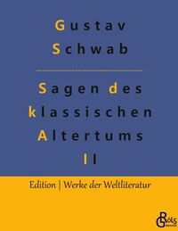 Bild vom Artikel Sagen des klassischen Altertums - Teil 2 vom Autor Gustav Schwab
