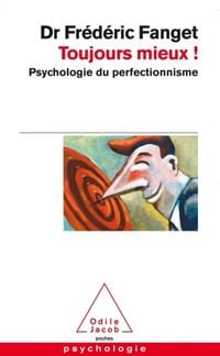 Produktbild: Toujours mieux ! : psychologie du perfectionnisme
