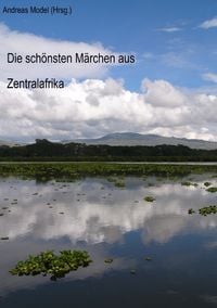 Produktbild: Die sch&ouml;nsten M&auml;rchen aus Zentralafrika