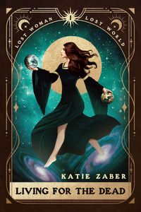 Produktbild: Living For The Dead (Lost Woman Lost World, #1)