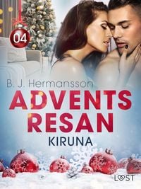 Produktbild: Adventsresan 4: Kiruna - erotisk adventskalender