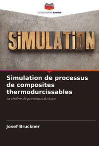 Produktbild: Simulation de processus de composites thermodurcissables