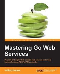 Produktbild: Mastering Go Web Services