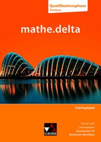 Produktbild: mathe.delta &ndash; Nordrhein-Westfalen - G9 Sek II / mathe.delta NRW Training Q-Phase Analysis