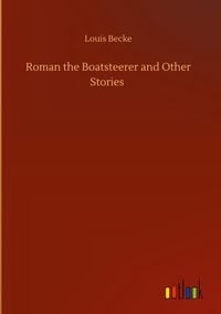 Produktbild: Roman the Boatsteerer and Other Stories