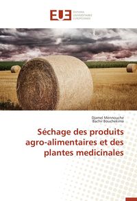 Produktbild: S&eacute;chage des produits agro-alimentaires et des plantes medicinales