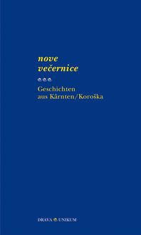 Produktbild: Nove večernice - Geschichten aus K&auml;rnten /Koro&scaron;ka