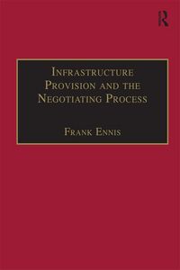 Produktbild: Infrastructure Provision and the Negotiating Process