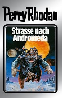 Produktbild: Perry Rhodan 21: Stra&szlig;e nach Andromeda (Silberband)