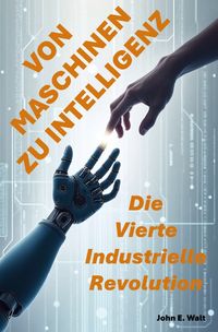 Produktbild: Von Maschinen zu Intelligenz: Die Vierte Industrielle Revolution