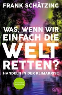 Produktbild: Was, wenn wir einfach die Welt retten?